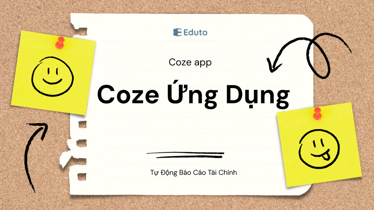 Coze: Ứng Dụng Trong Tự Động Báo Cáo Tài Chính