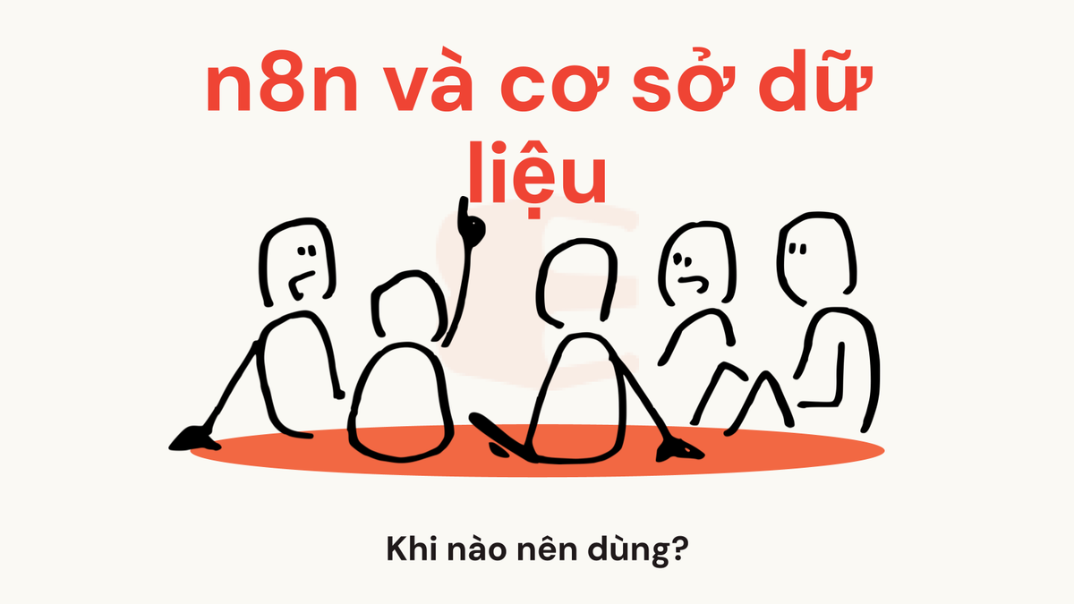 n8n có cần dùng database không? Khi nào nên dùng MySQL, PostgreSQL hoặc MongoDB với n8n
